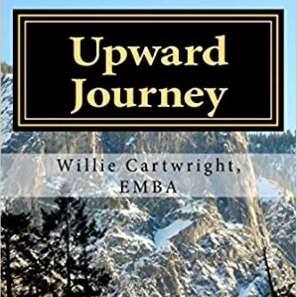 Book- Upward Journey- Finding Success in Life by Willie Cartwright - HydrathermaNaturalsBook- Upward Journey- Finding Success in Life by Willie CartwrightHydrathermaNaturals
